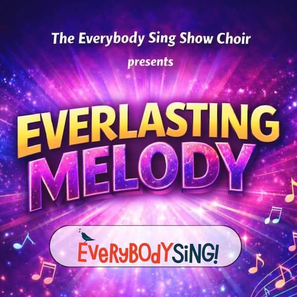 Event card thumbnail image for Everybody Sing - Everlasting Melody