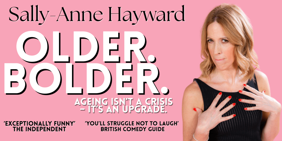 Hero image for Sally-Anne Hayward - Older. Bolder